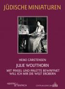 Julie Wolfthorn, Heike Carstensen, Jüdische Kultur und Zeitgeschichte