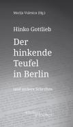 Der hinkende Teufel in Berlin und andere Schriften, Hinko Gottlieb, Marija Vulesica (Hg.), Jüdische Kultur und Zeitgeschichte