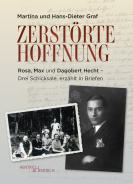 Zerstörte Hoffnung, Hans-Dieter Graf, Martina Graf, Jüdische Kultur und Zeitgeschichte