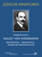 August von Wassermann, Benjamin Kuntz, Jüdische Kultur und Zeitgeschichte