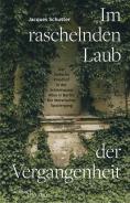 Im raschelnden Laub der Vergangenheit, Jacques Schuster, Jüdische Kultur und Zeitgeschichte