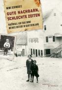 Gute Nachbarn, schlechte Zeiten, Mimi Schwartz, Jewish culture and contemporary history