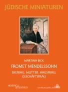 Fromet Mendelssohn, Martina Bick, Jewish culture and contemporary history